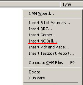 在CAM Outputs for *.cam窗口點擊鼠標右鍵，選擇“Insert NC Drill”生成鉆孔文件